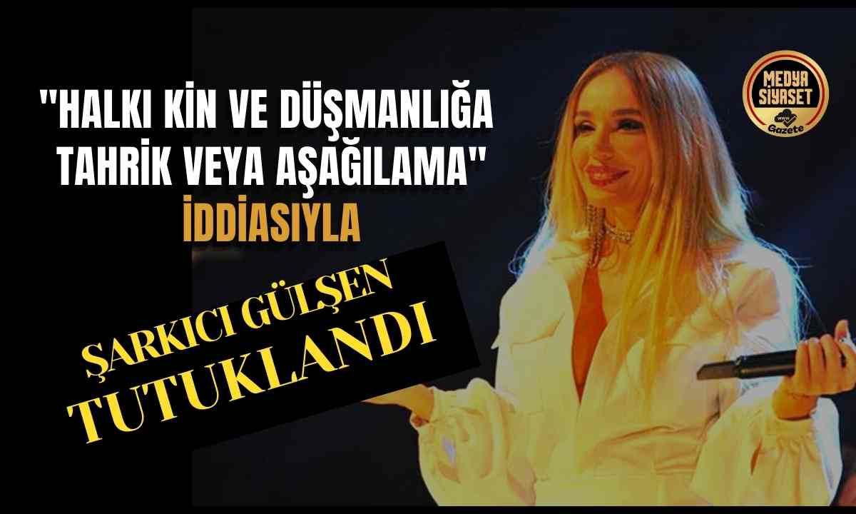 Şarkıcı Gülşen Tutuklandı