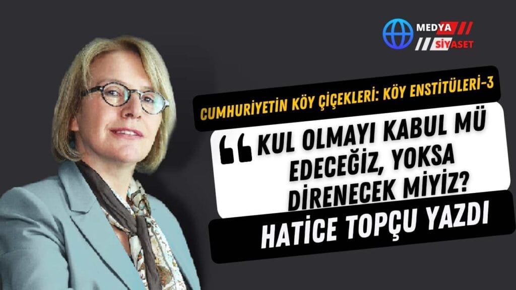 Cumhuriyetin Köy Çiçekleri: Köy Enstitüleri-3
