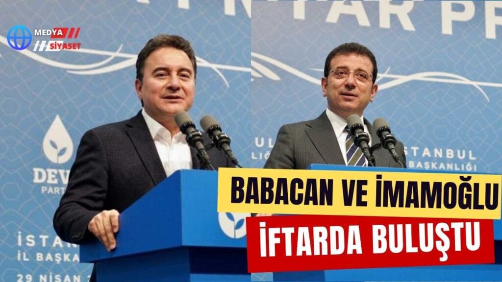 DEVA Partisi Genel Başkanı Babacan ve İBB Başkanı İmamoğlu İftarda buluştu