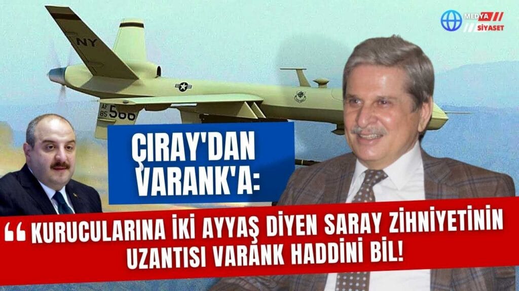 İyi Parti İzmir Milletvekili Aytun Çıray’dan Bakan Varank’a ‘mandacı’ yanıtı