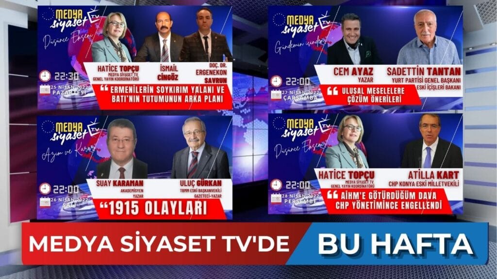 Medya Siyaset TV’de Bu Hafta