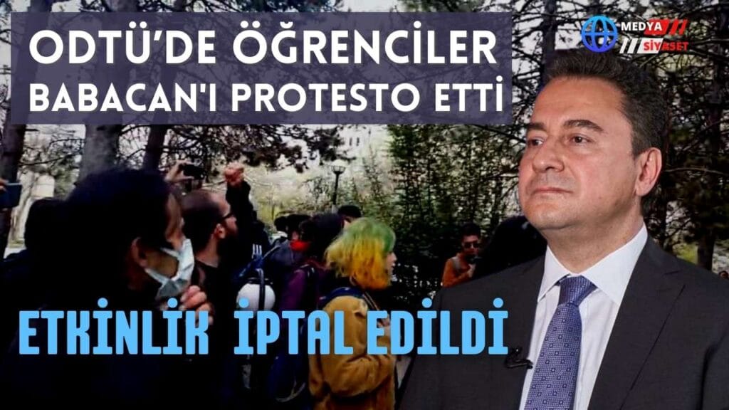 ODTÜ’de öğrenciler Ali Babacan’ı protesto etti, etkinlik iptal edildi