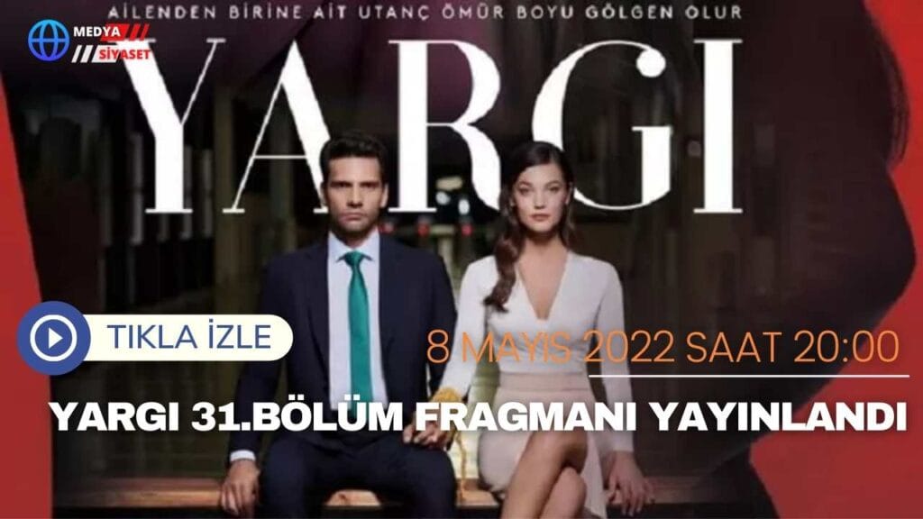 Reyting Rekorları Kıran “YARGI” Dizisinin 31.Bölüm Fragmanı Yayınlandı