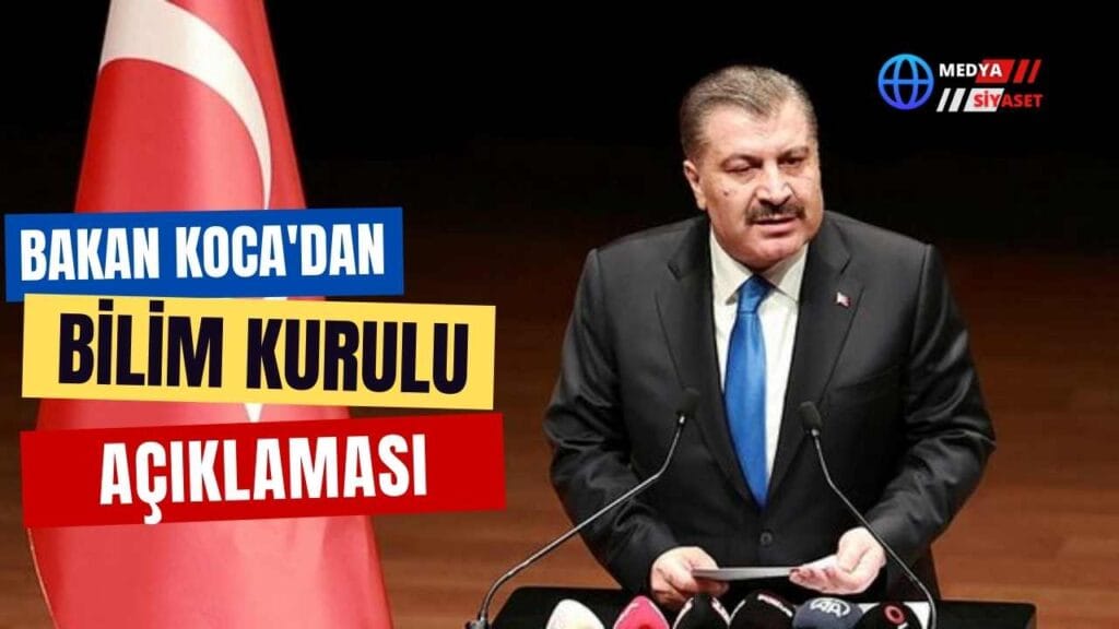 Bakan Koca’dan Bilim Kurulu açıklaması