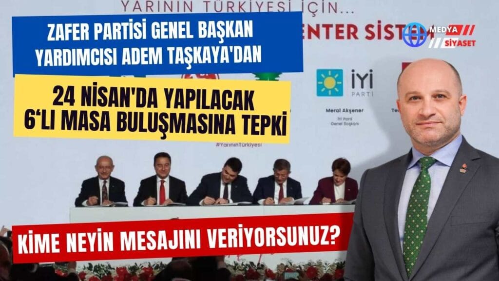 Zafer Partisi Genel Başkan Yardımcısı Taşkaya’dan 24 Nisan Göndermesi