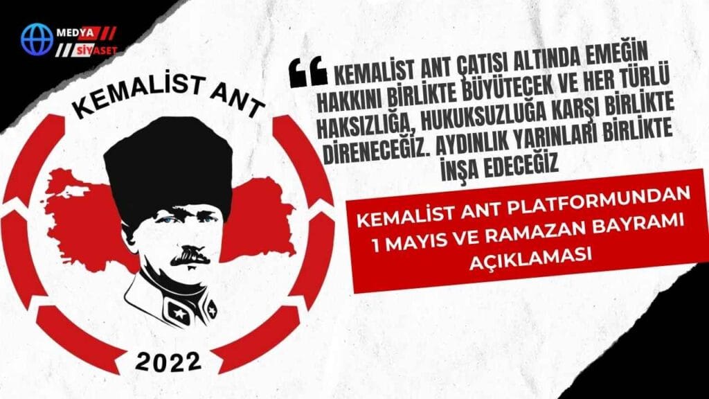 Kemalist Ant Platformu : Aydınlık yarınları birlikte inşa edeceğiz
