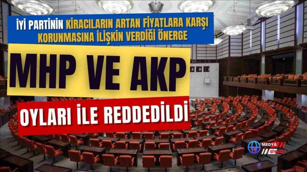 Kiracıları koruyan önerge AKP ve MHP tarafından reddedildi