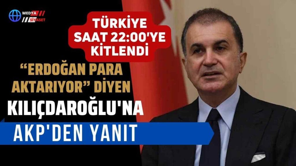 Türkiye Saat 22.00’ye kitlendi.AKP’den ilk yanıt geldi