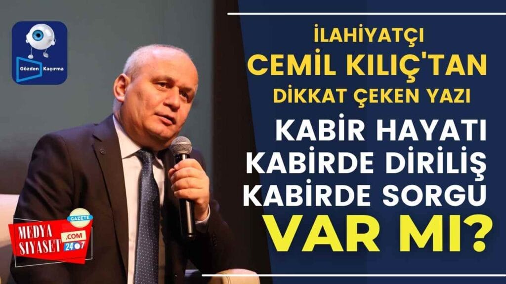 Atatürkçü İlahiyatçı yazar Cemil Kılıç’tan dikkat çeken yazı