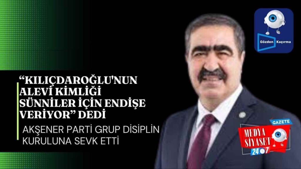 İYİ Partili İbrahim Halil Oral, Parti Grup Disiplin Kuruluna sevk edildi