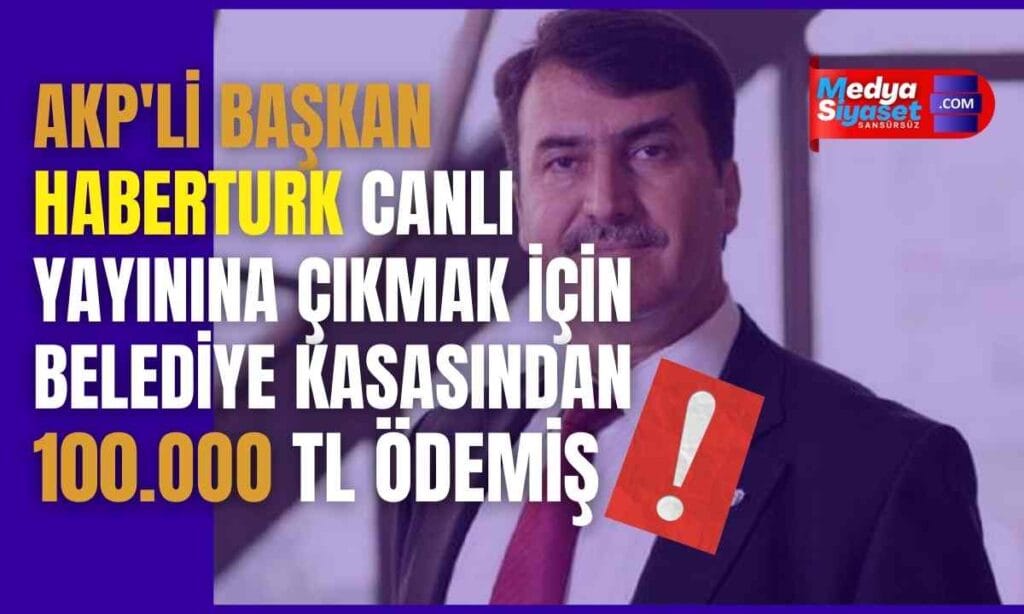 AKP’li Başkan, Belediyenin paralarını seçim çalışmalarında kullanmış