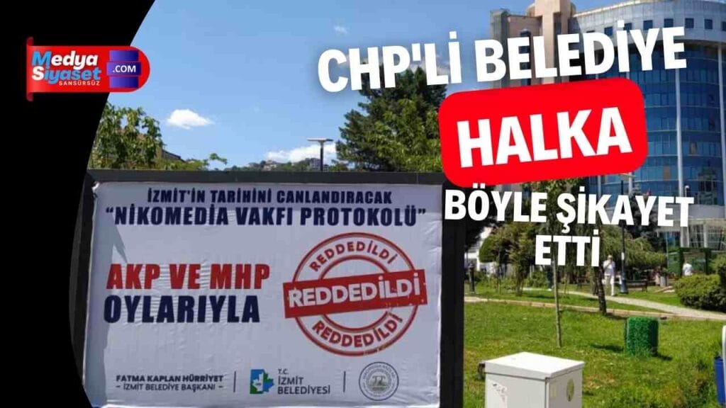CHP’li Belediye Başkanı AKP ve MHP’li Meclis üyelerini billboardlarla halka şikâyet etti
