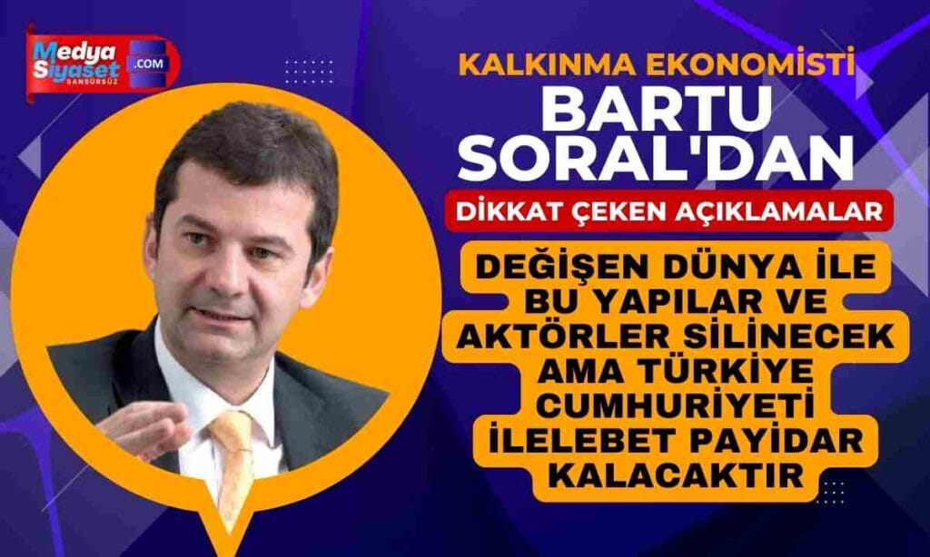 Bartu Soral’dan Rusya-Çin ilişkileri ve Türkiye’deki siyasi ortam üstüne dikkat çeken açıklamalar