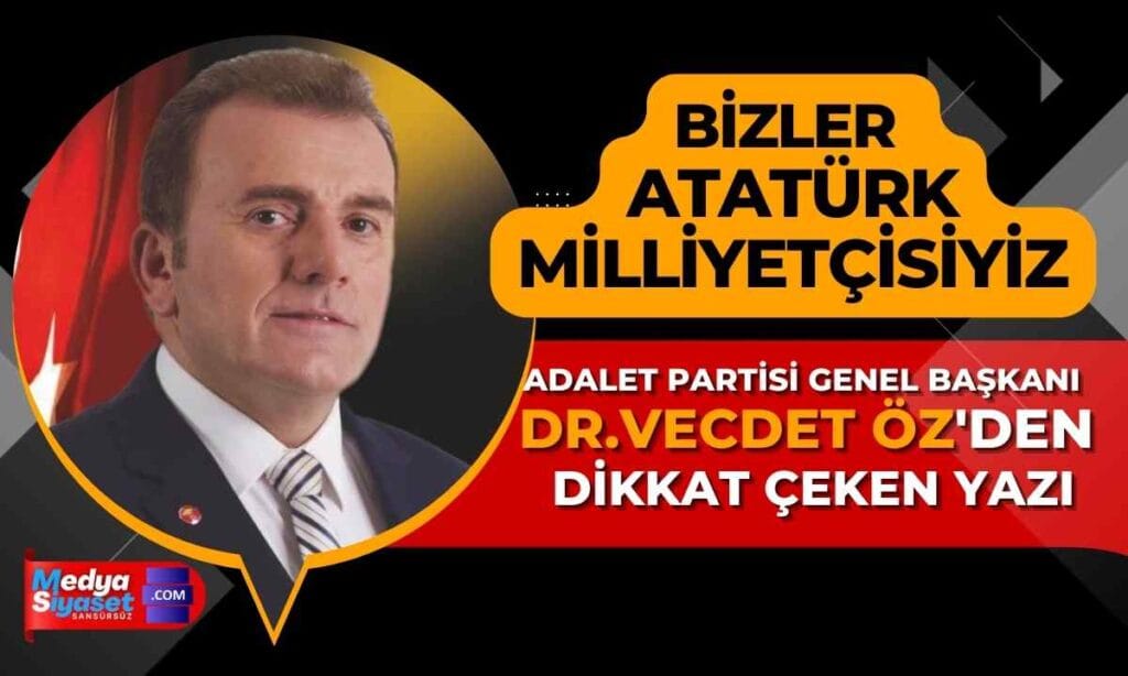 Bizler Atatürk Milliyetçisiyiz…