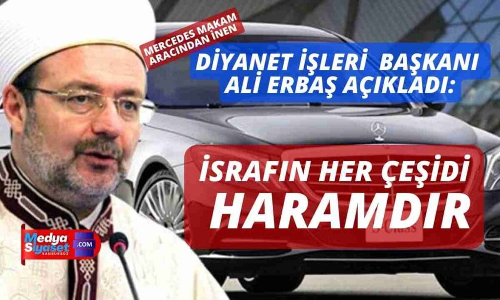 Diyanet İşleri Başkanı Ali Erbaş açıkladı “İsrafın her çeşidi haramdır”