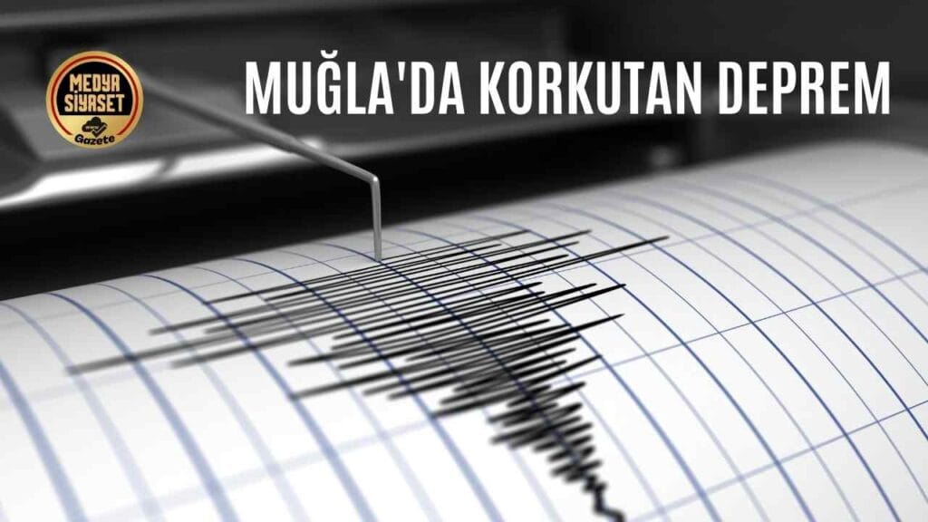 Muğla’da 4.8 büyüklüğünde deprem