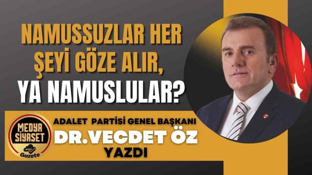 Namussuzlar Her Şeyi Göze Alır, Ya Namuslular?