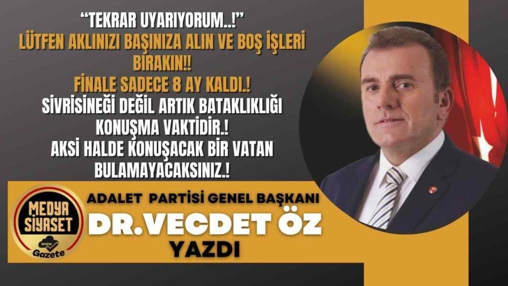 Tekrar Uyarıyorum! | Vecdet Öz Yazdı