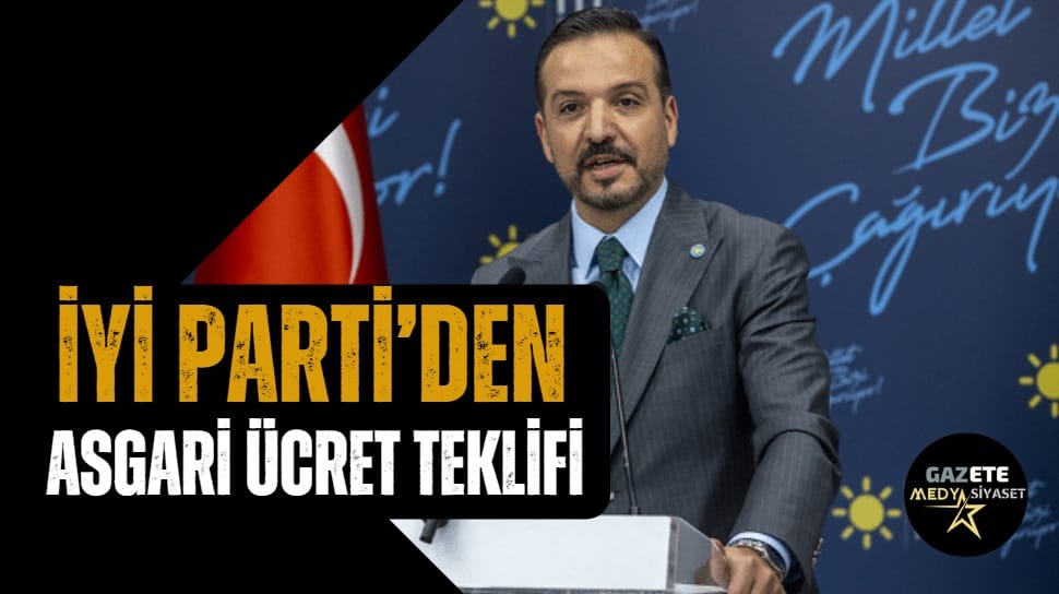 İYİ Parti’den asgari ücret teklifi