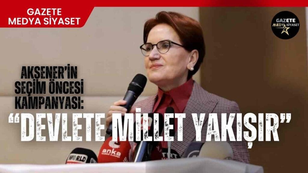2023 seçimleri öncesinde,Akşener’in lider iletişim kampanyası başladı