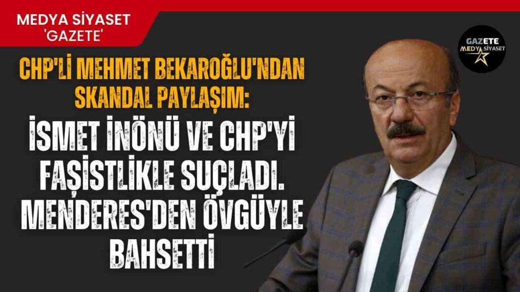 Önce paylaştı,sonra sildi…Bekaroğlu’ndan skandal paylaşım.