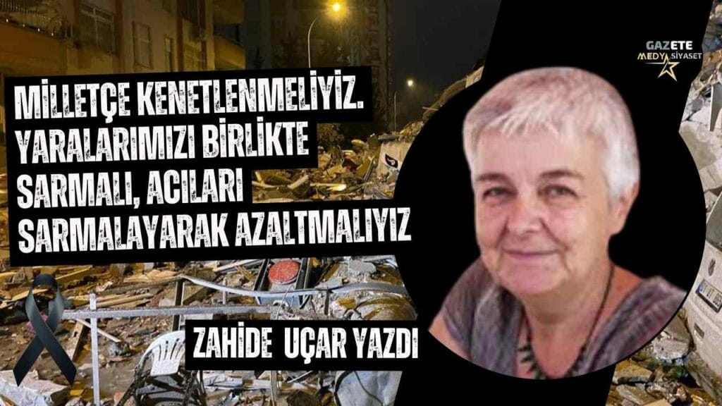 Deprem | Zahide Uçar Yazdı