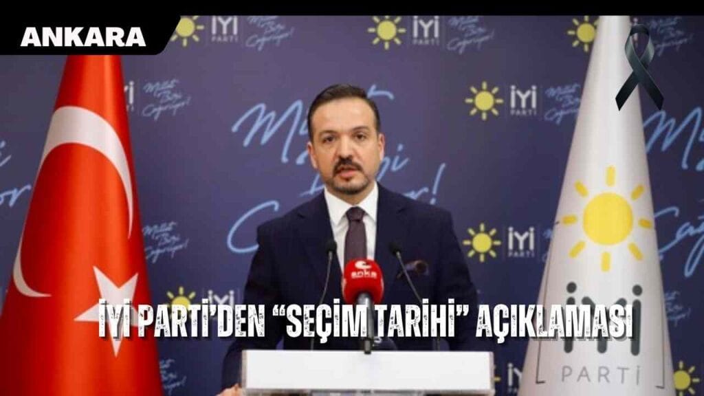 İYİ Parti’den “seçim tarihi” açıklaması