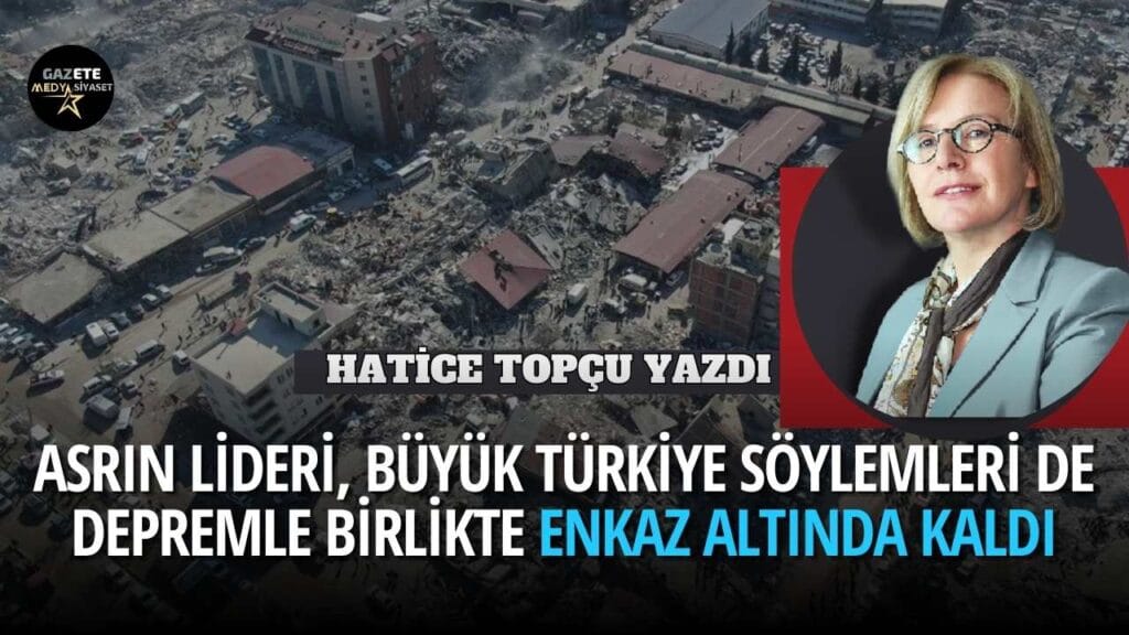 Asır Değişim Asrı! | Hatice Topçu Yazdı