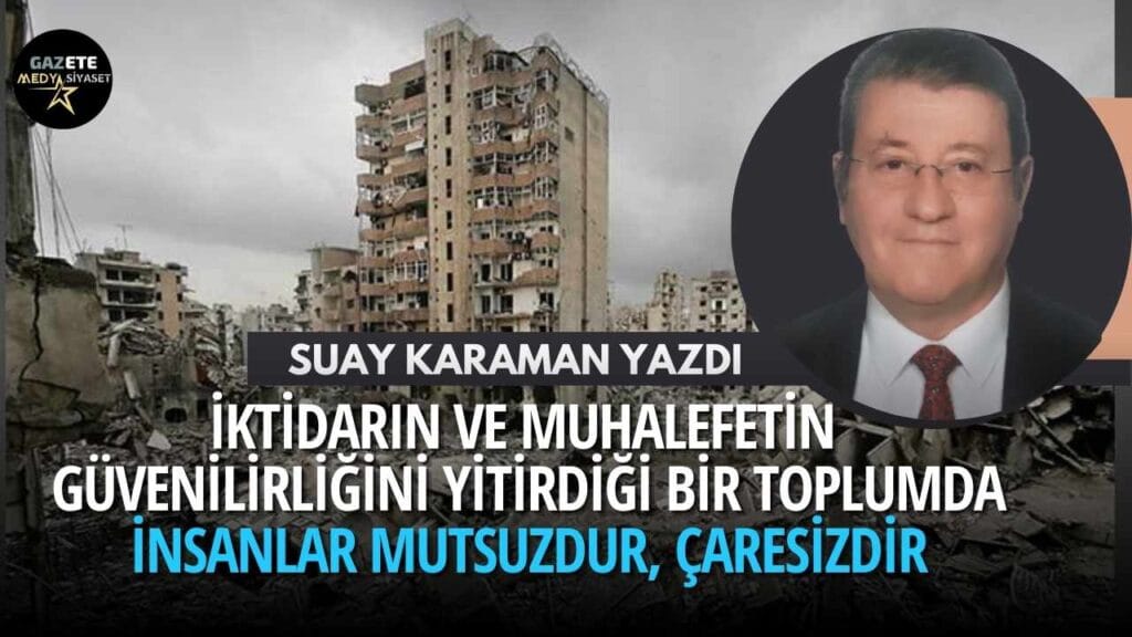 Depremi Unutmamak | Suay Karaman Yazdı