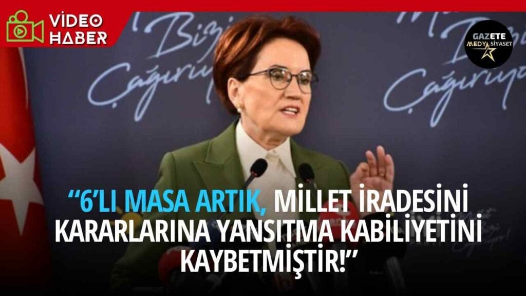 İYİ Parti Lideri Meral Akşener’den tarihe geçecek konuşma “Ya tarih yazacağız ya da tarih olacağız!”