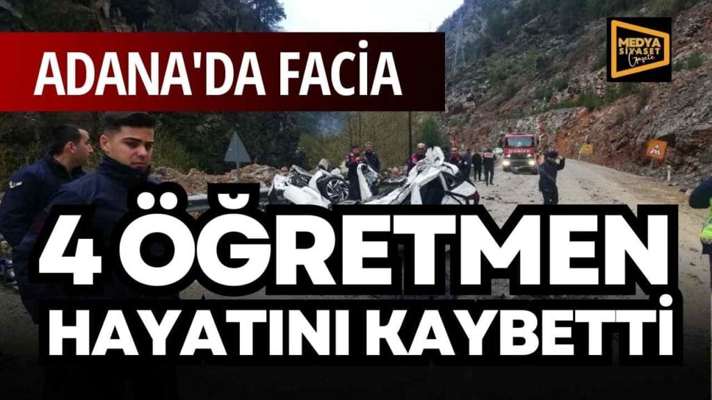 Adana’da heyelan faciası
