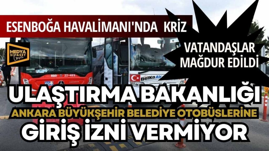 Ankara Büyükşehir Belediye otobüslerine içeri giriş yasağı