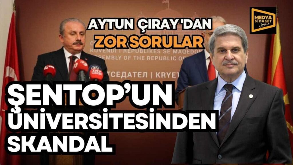 Aytun Çıray, Balkan Üniversitesi’ne Dair İddiaları Meclis Gündemine Taşıdı