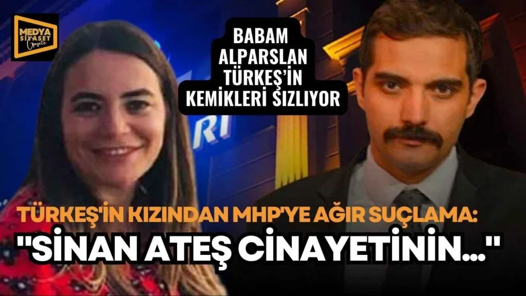 Ayyüce Türkeş Taş : Babam Alparslan Türkeş’in kemikleri sızlıyor