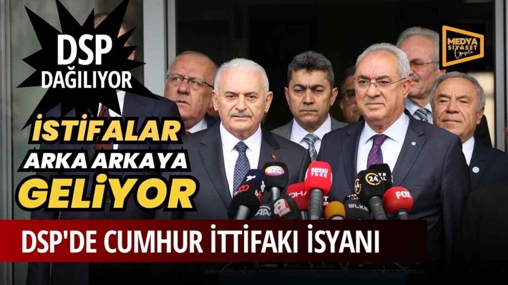 DSP Dağılıyor…İstifalar arka arka geliyor