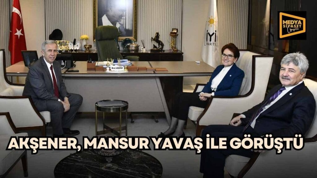 Meral Akşener,Mansur Yavaş ile görüştü