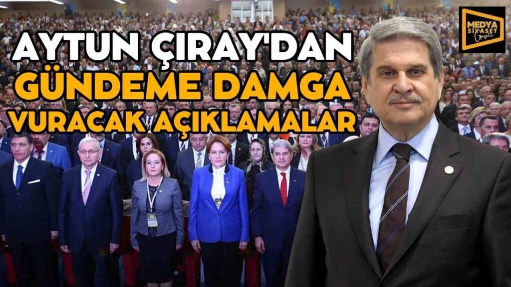 Aytun Çıray’dan gündeme damga vuracak açıklamalar