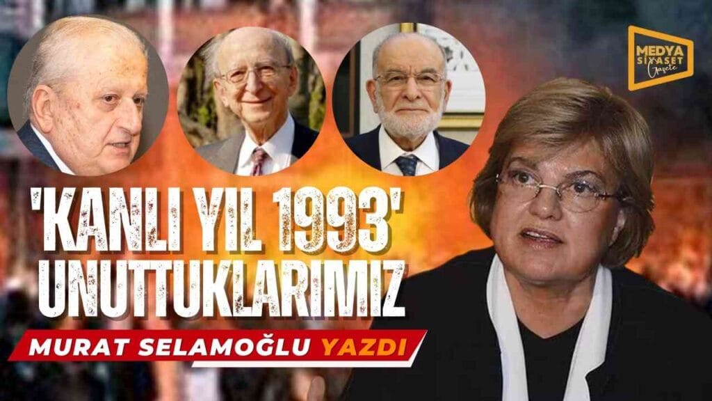 Sivas Katliamının 31.Yılında ‘Kanlı 1993 Yılından Unuttuklarımız’