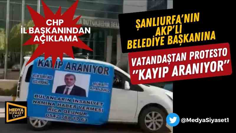 Vatandaş AKP’li Şanlıurfa belediye başkanını ‘açtığı pankartla arıyor’