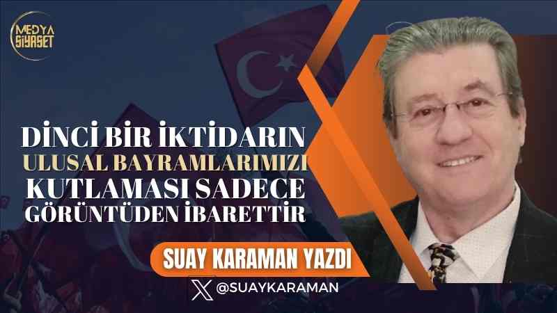 100.Yılımız | Suay Karaman Yazdı