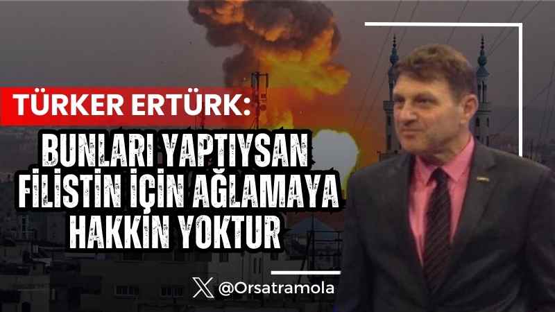 Bunları Yaptıysan Filistin İçin Ağlamaya Hakkın Yoktur