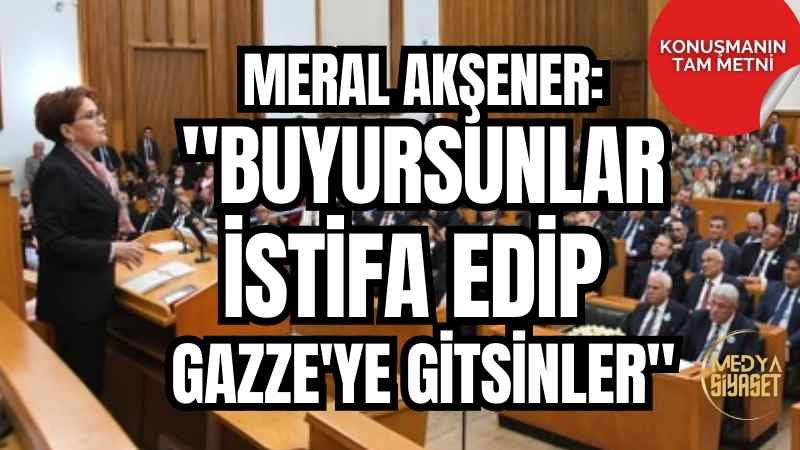 Meral Akşener, partisinin TBMM grup toplantısında konuştu