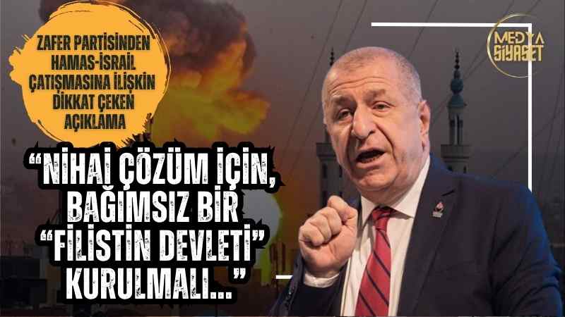 Zafer Partisinden Hamas-İsrail Çatışmasına İlişkin Dikkat Çeken Açıklama