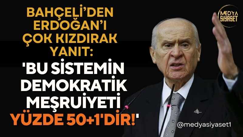 Devlet Bahçeli’den, Erdoğan’ın ’50+1′ çıkışına yanıt gecikmedi
