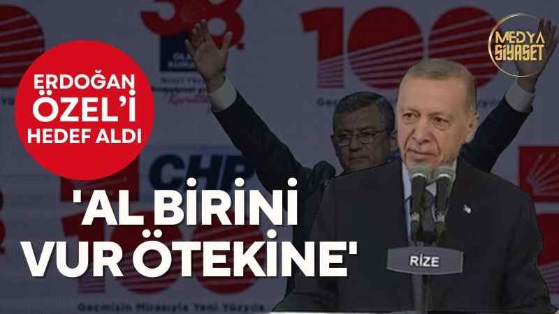 Erdoğan CHP’nin yeni genel başkanı Özgür Özel’i hedef aldı: ‘Al birini vur ötekine’