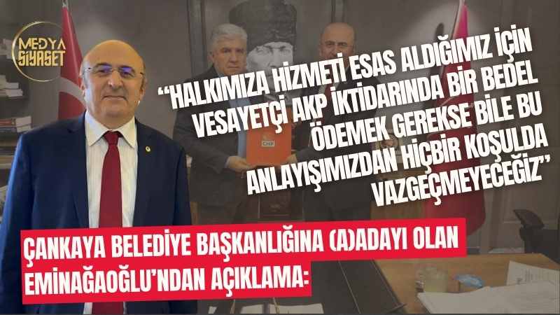 CHP’den Çankaya Belediye Başkanlığına (A) adayı olan Eminağaoğlu’ndan açıklama