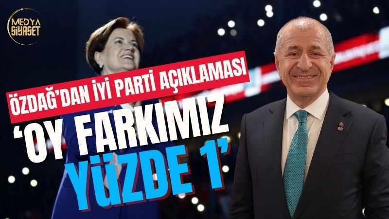 Ümit Özdağ’dan İYİ Parti ve Sinan Oğan Açıklaması