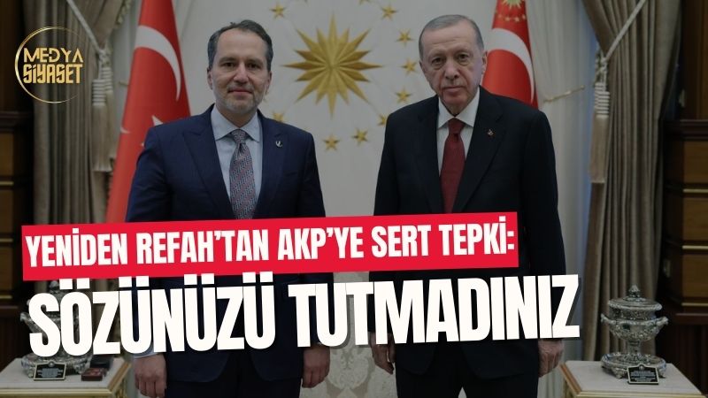 Yeniden Refah’tan AKP’ye sert tepki