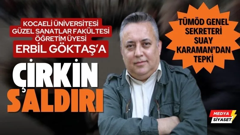 Akademisyen Erbil Göktaş’a çirkin saldırı