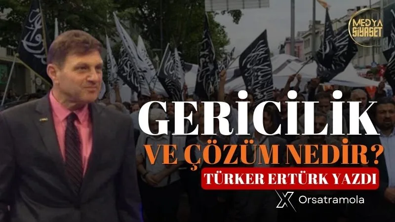 Gericilik ve çözüm nedir? | Türker Ertürk Yazdı